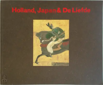 Holland, Japan & De Liefde - Hayashi On