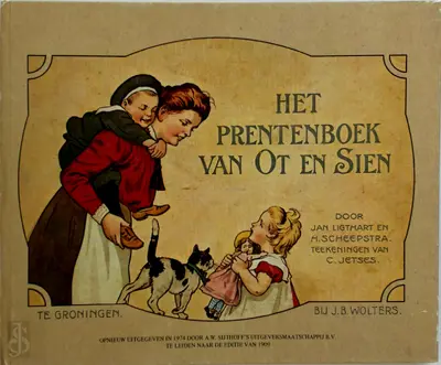 Het Prentenboek van Ot en Sien - Jan Ligthart, H. Scheepstra, [Ill.] C. Jetses