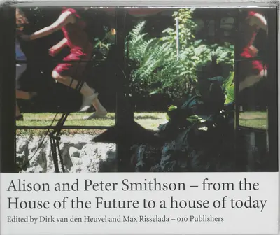 Alison and Peter Smithson - M. Risselada, D. van den Heuvel
