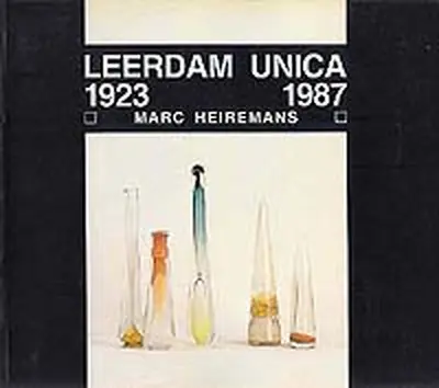 Leerdam Unica - Marc Heiremans