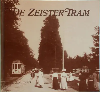 De Zeister tram - A. Steenmeijer