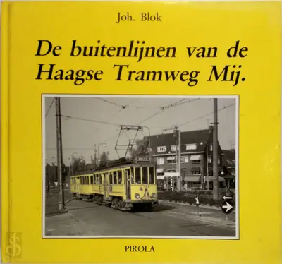 De buitenlijnen van de Haagse Tramweg Maatschappij - J. Blok