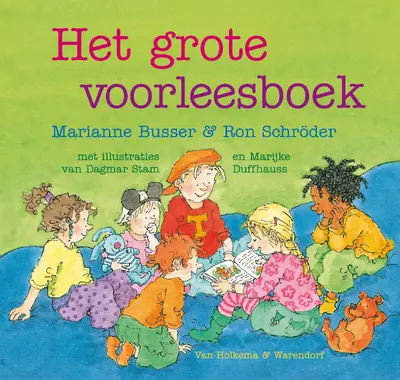 Het grote voorleesboek - Marianne Busser, Ron Schröder