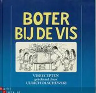 Boter bij de vis - Ulrich Olschewski, Leslie Arnold Tjon Sie Fat