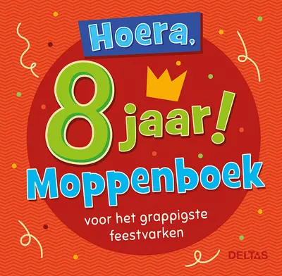 Hoera, 8 jaar! Moppenboek voor het grappigste feestvarken - ZNU