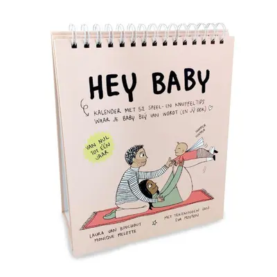 Hey baby - Laura Van Bouchout, Monique Melotte