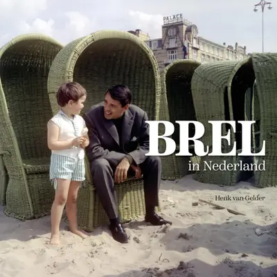 Brel in Nederland - Henk van Gelder, Vic van de Reyt
