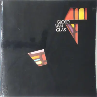 Gloed van glas - Ivo Bakelants, Yvette Vanden Bemden, Guido Jan Bral, Armand Calders, Jean van Cleven, Lieven Daenens, Pierre De Hénau, Antoine de Schryver, Jean-Marie Geron, Lode Lambrechts, Johan Valcke, Carl van de Velde