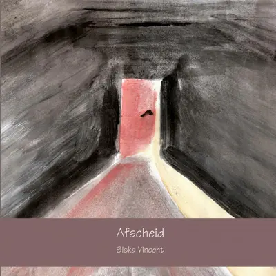 Afscheid - Siska Vincent
