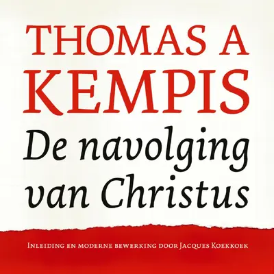 De navolging van Christus - Thomas a Kempis, Jacques Koekkoek