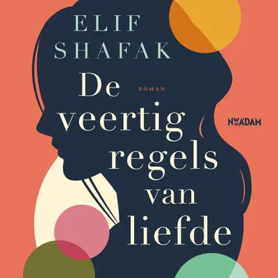 De veertig regels van liefde - Elif Shafak