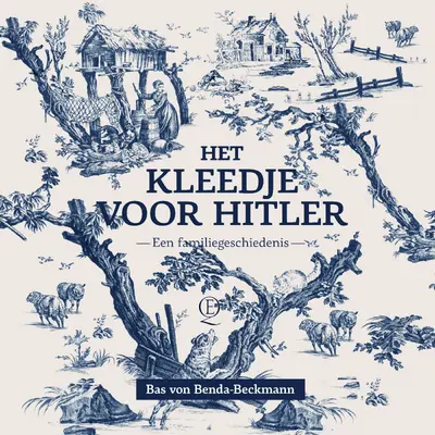 Het kleedje voor Hitler - Bas von Benda-Beckmann
