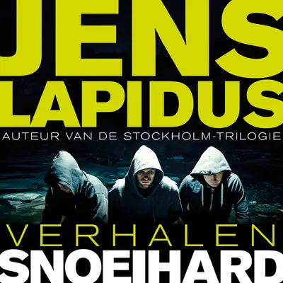 Snoeihard - Jens Lapidus