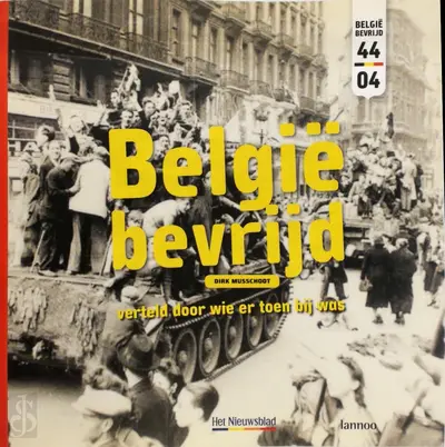 België bevrijd - Dirk Musschoot