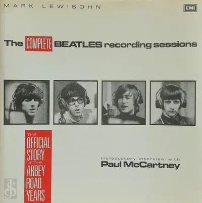 The complete Beatles recording sessions - Mark Lewisohn, Paul McCartney