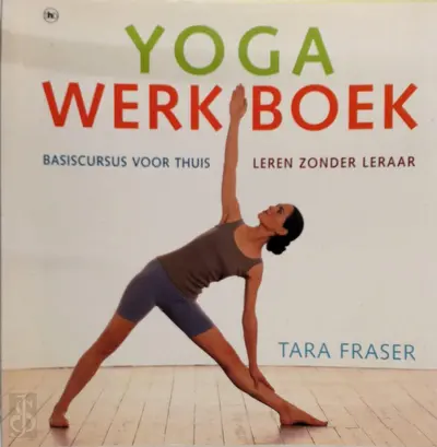 Yoga werkboek - T. Fraser