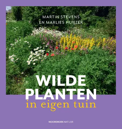 Wilde planten in eigen tuin - Martin Stevens, Marlies Huijzer