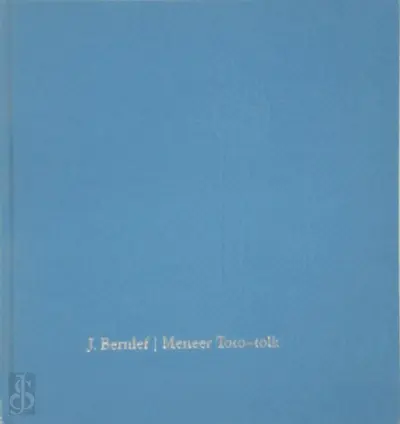 Meneer Toto-tolk - J. Bernlef