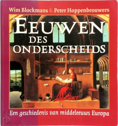 Eeuwen des onderscheids - W. Blockmans, P. Hoppenbrouwers