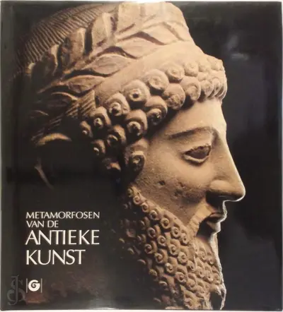 Metamorfosen van de antieke kunst - Jean-Louis Zimmermann, Pierre-Alain Ferrazzini, Marc van Kerckhove, Frans Boenders, Musée Barbier-mueller