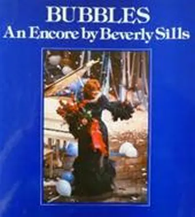 Bubbles - Beverly Sills