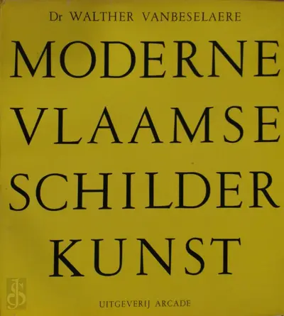Moderne Vlaamse Schilderkunst - Walther Vanbeselaere