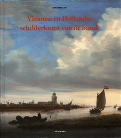 Vlaamse en Hollandse schilderkunst van de barok - Ute Hasekamp