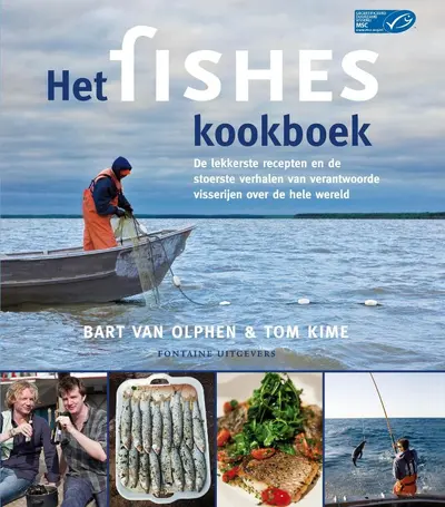 Het Fishes kookboek - Bart van Olphen, Tom Kime