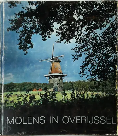 Molens in Overijssel - H. Schelhaas, Ger Dekkers, C. J. Post