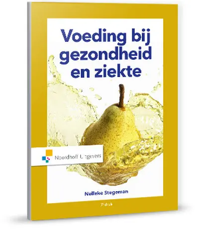 Voeding bij gezondheid en ziekte - Nelleke Stegeman, W.A. Gilbert-Peek, A. Franken