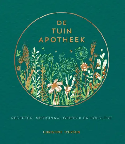 De tuinapotheek - Christine Iverson
