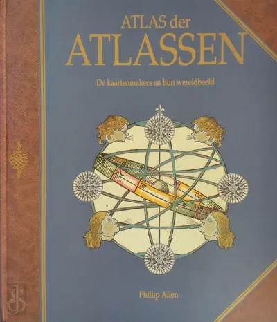 Atlas der Atlassen - Phillip Allen, Peter van der [red.] Krogt