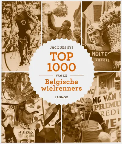Top 1000 van de Belgische wielrenners - Jasques Sys