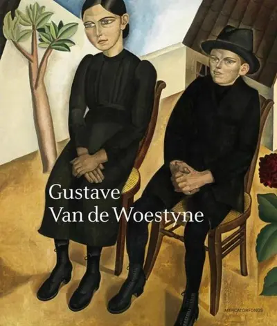 Gustave Van de Woestyne - Robert Hozee, Cathérine Verleysen