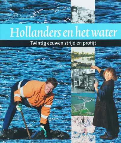 Hollanders en het water / 1 en 2 - Unknown