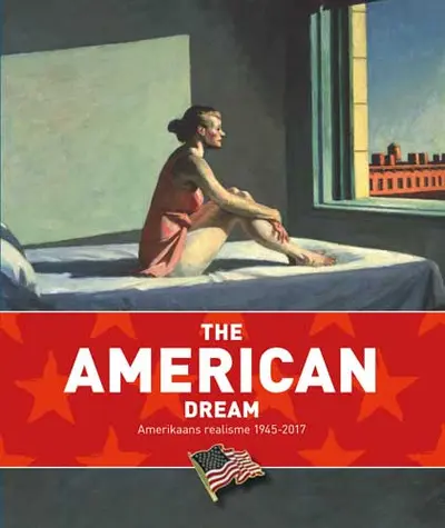 The American Dream: Amerikaans realisme 1945-2017 - Anja Hellhammer [Red.]