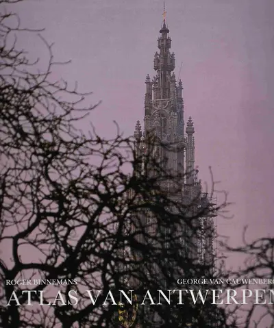Atlas van Antwerpen - Roger Binnemans, George Van Cauwenberg