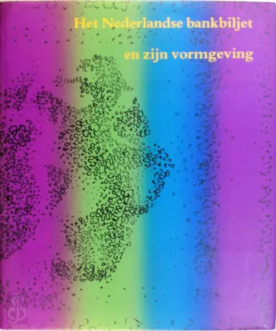 Het Nederlandse bankbiljet en zijn vormgeving - J. Bolten