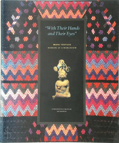 "With Their Hands and Their Eyes" - Mireille Holsbeke [Ed.]