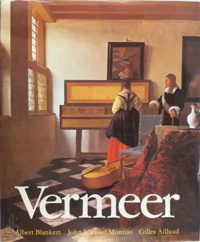 Vermeer - Albert [e.a.] Blankert, John Michael / AILLAUD Montias
