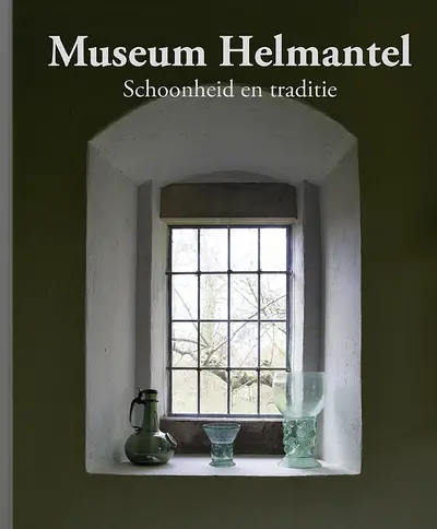 Museum Helmantel - Eric Bos, Justin Kroesen, Ernst van de Wetering, René Paas, Constant Vecht, Hans van Rossum, Marieke van Vlierden, Rob Bruil, Andries Bierling, Henk Helmantel