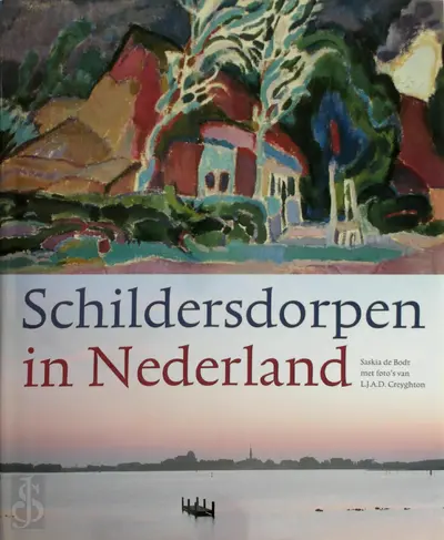 Schildersdorpen in Nederland - Saskia De Bodt