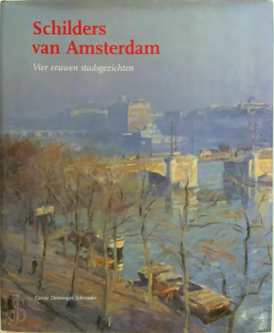 Schilders van Amsterdam - Carole Denninger-Schreuder