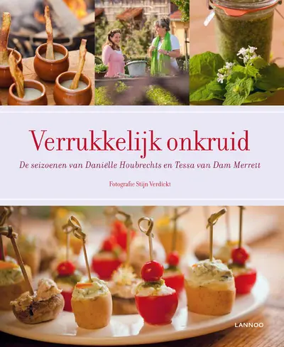 Verrukkelijk onkruid - Danielle Houbrechts, Tessa van Dam Merrett