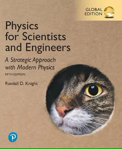Physics for Scientists and Engineers: A Strategic Approach with Modern Physics, Global Edition - Randall Knight