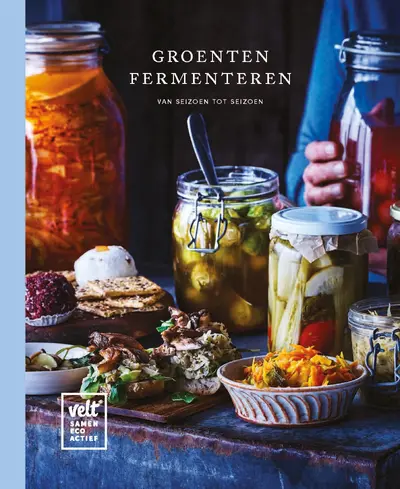 Groenten fermenteren - Sam Dewilde, Leentje Speybroeck, Emelie Heller