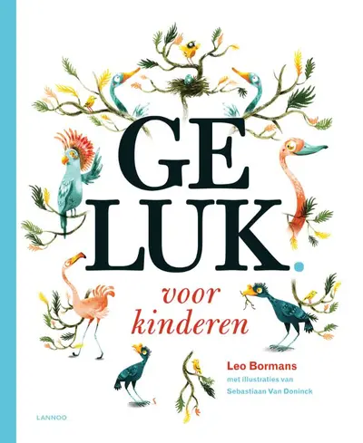Geluk voor kinderen - Leo Bormans