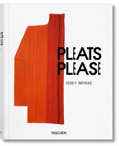 Pleats Please: Issey Miyake - Issey Miyake