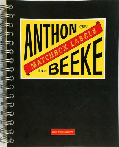 Anton Beeke - Matchbox & Labels Diary - Anthon Beeke, John Kirkpatrick