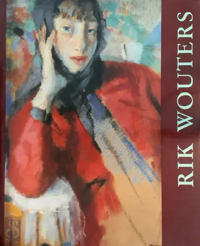 Rik Wouters (1882-1916) - Willy van den Bussche, Olivier Bertrand, Hilde Pauwels
